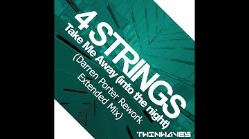 4 Strings - Take Me Away (Darren Porter Rework Extended Mix)
