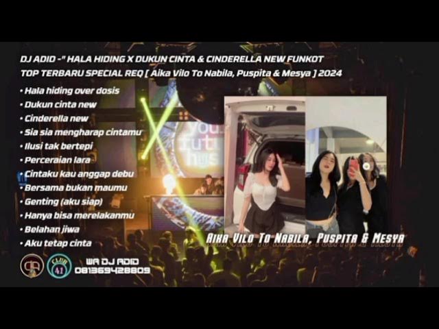 DJ ADID -" DUKUN CINTA NEW & CINDERELLA NEW "FUNKOT TOP ( AIKA, NABILA, PUSPITA, MESYA ) 2024