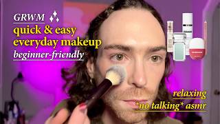 Relaxing No Talking ASMR GRWM Simple Makeup Tutorial for Beginners Easy Everyday Makeup Look
