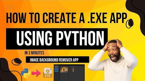 How to Create a Python EXE App to Remove Image Backgrounds - Step-by-Step Guide!