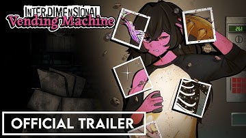 Interdimensional Vending Machine | Official Gameplay Trailer 2025