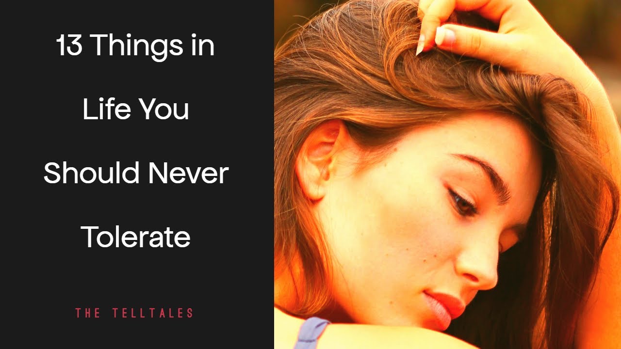 Take Control of Your Life 13 Things You Should Never Tolerate Stand Up for Yourself Today