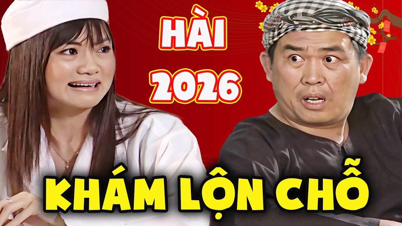 CƯỜI RẦN RẦN với hài KHÁM LỘN CHỖ | HÀI NHẬT CƯỜNG | HÀI VIỆT NAM MỚI NHẤT | HÀI 2026