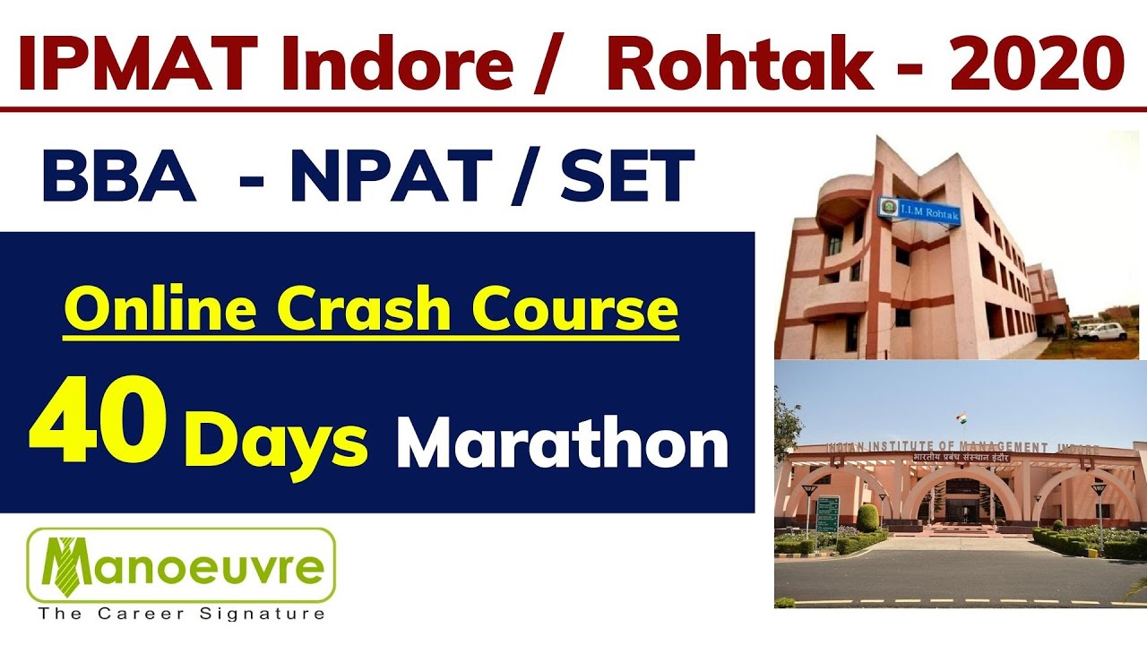 IPM - INDORE/ROHTAK - BBA - NPAT/SET : 40Days Online Crash Course : Marathon