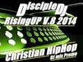 CHRISTIAN RAP HIPHOP 2014 @DiscipleDJ RisingUP V8 Promo