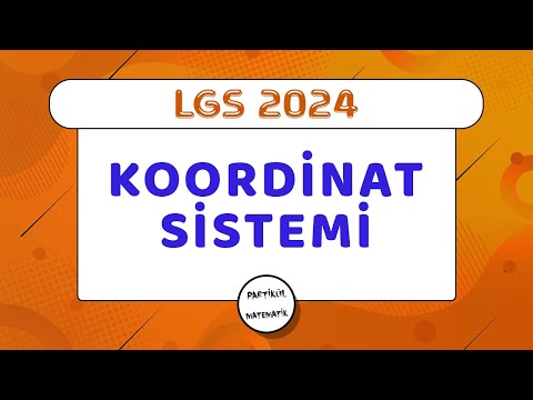 Koordinat Sistemi | LGS 2024 | 8.Sınıf Matematik