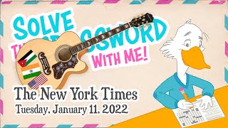 Solve With Me: The New York Times Crossword - Tuesday, January 11, 2022