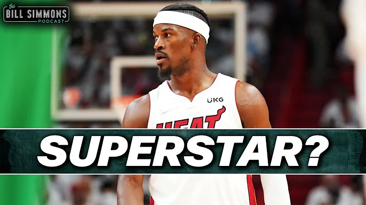 Is Jimmy Butler a Superstar? | The Bill Simmons Po...