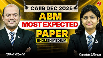 CAIIB DEC 2025 | CAIIB ABM Most Expected Paper | Vishal & Suprabha | English Medium