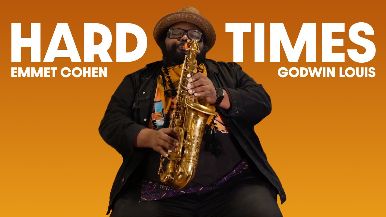 "Hard Times" w/ Emmet Cohen & Godwin Louis