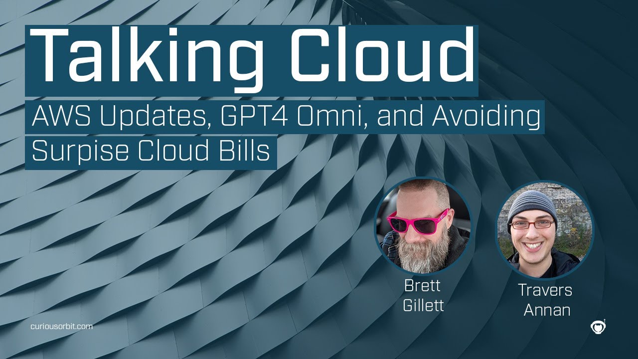 AWS Updates, GPT-4 Omni Demos, and Avoiding Suprise Cloud Bills - YouTube
