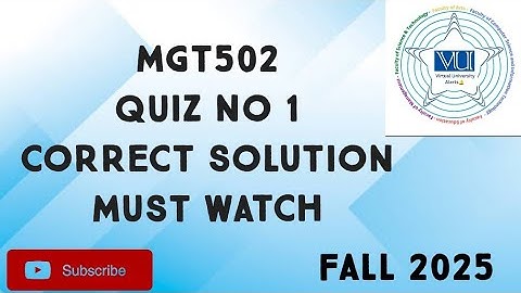 MGT502 Quiz No 1 Solution Fall 2025 | mgt502 quiz 1 solution fall 2025 | mgt502 quiz 1 2025