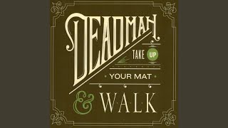 Take Up Your Mat and Walk