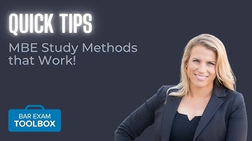 MBE Study Methods That Actually Work | Bar Exam Quick Tips
