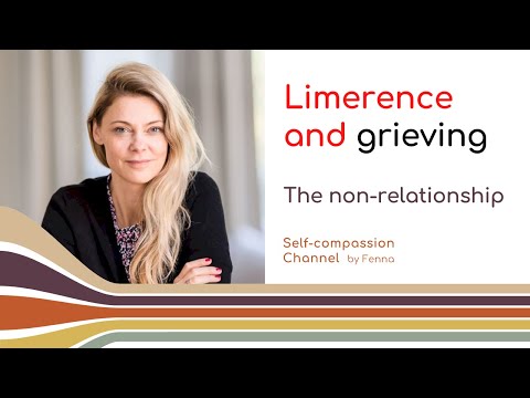Grieving the Non-Relationship in Limerence
