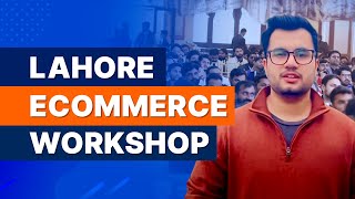 Lahore ECommerce One Day Seminar & Workshop