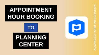 Appointment Hour Booking to Planning Center Integration Tutorial | AFI