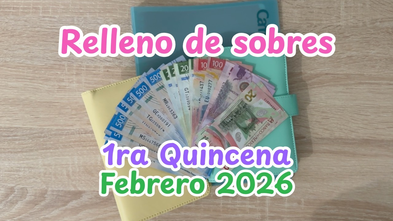 Relleno de sobres 1ra Quincena de Febrero 2026 | Gastos fijos y variables | Sistema de Sobres