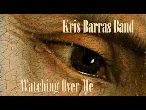 kris-barras-band---watching-over-me