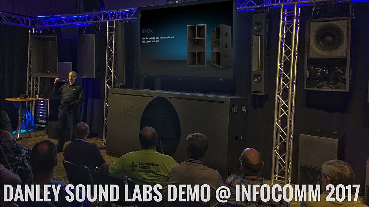 InfoComm 2017 - LOTS of Content from Danley Sound Labs Demo Room