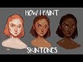 HOW I PAINT SKIN TONES