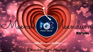 Meendum Meendum - Official Karaoke | Kandar Guru | Music Bugs