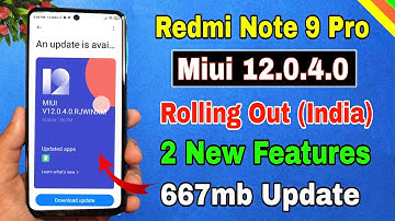 Redmi Note 9 Pro Miui 12.0.4.0 new stable update | new features, Redmi note 9 Pro new update