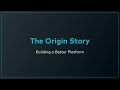 The Origin Story