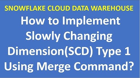 How to implement Slowly Changing Dimension (SCD) Type 1 Using Merge Command in snowflake| Vckly Tech