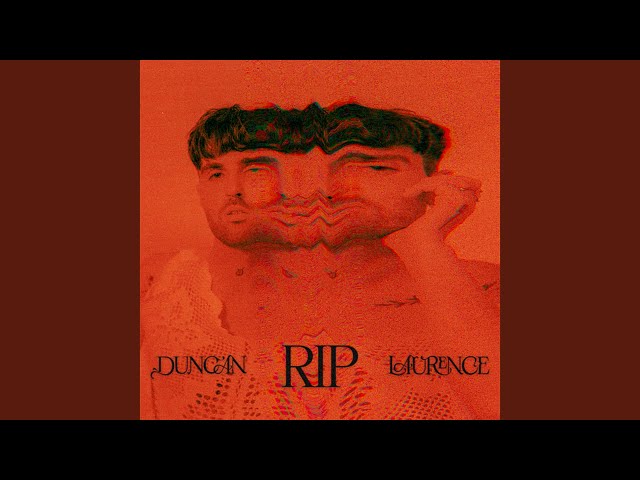 Duncan Laurence - Rest In Peace