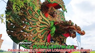 MBAH DUKUN • PUTRA SURTI MUDA • PANGKALAN BLOK WETAN LOSARANG  INDRAMAYU