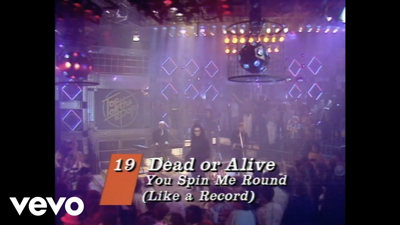 Dead Or Alive - You Spin Me Round (Like a Record) (Live from Top of the  Pops 14/02/1985) 