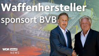 Rheinmetall wird neuer Sponsor von Borussia Dortmund (BVB) | WDR Aktuelle Stunde