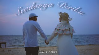 SULIS ZEHRA - SEADANYA DIRIKU (Music Video Official)