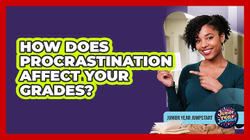 How Does Procrastination Affect Your Grades?