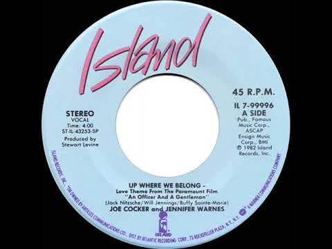1982 HITS ARCHIVE: Up Where We Belong - Joe Cocker \u0026 Jennifer Warnes (a #1 record--stereo 45)