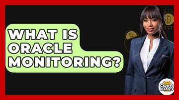 What Is Oracle Monitoring? - CryptoBasics360.com