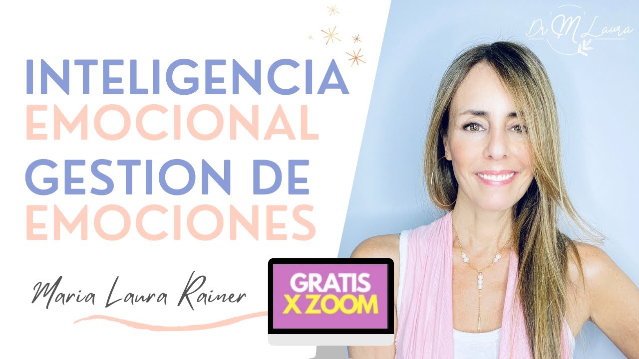 Maria Laura Rainer Inteligencia Emocional, Daniel Goleman- Zoom Dra Maria Laura Rainer OMD ...