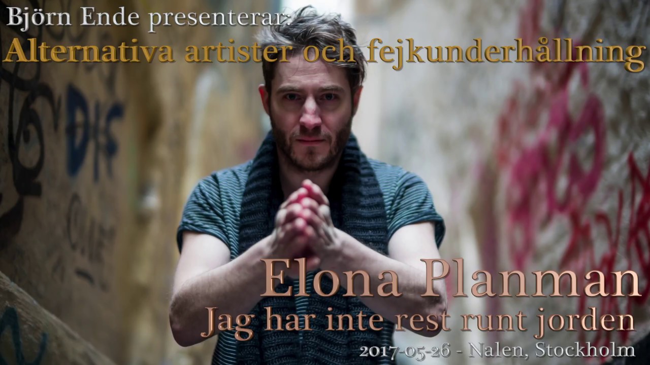 Alternativa artister och fejkunderhållning: Elona Planman, "Jag har inte rest runt jorden"