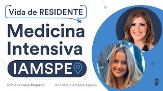 Como é o programa de Residência de Medicina Intensiva no IAMSPE.