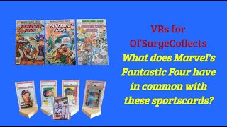 Episode 58:  What does Marvel's Fantastic 4 have in common with these sportscards?  @OlSargeCollects