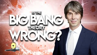 Brian Cox  Is The Big Bang Theory Wrong?