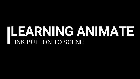 ANIMATE 2020 TUTORIAL: LINK BUTTON TO SCENE