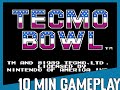 10 Minute Gameplay: Tecmo Bowl (1989) NES