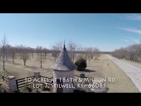 10 Acres at 186th and Mission Rd., Stilwell, KS home video tour