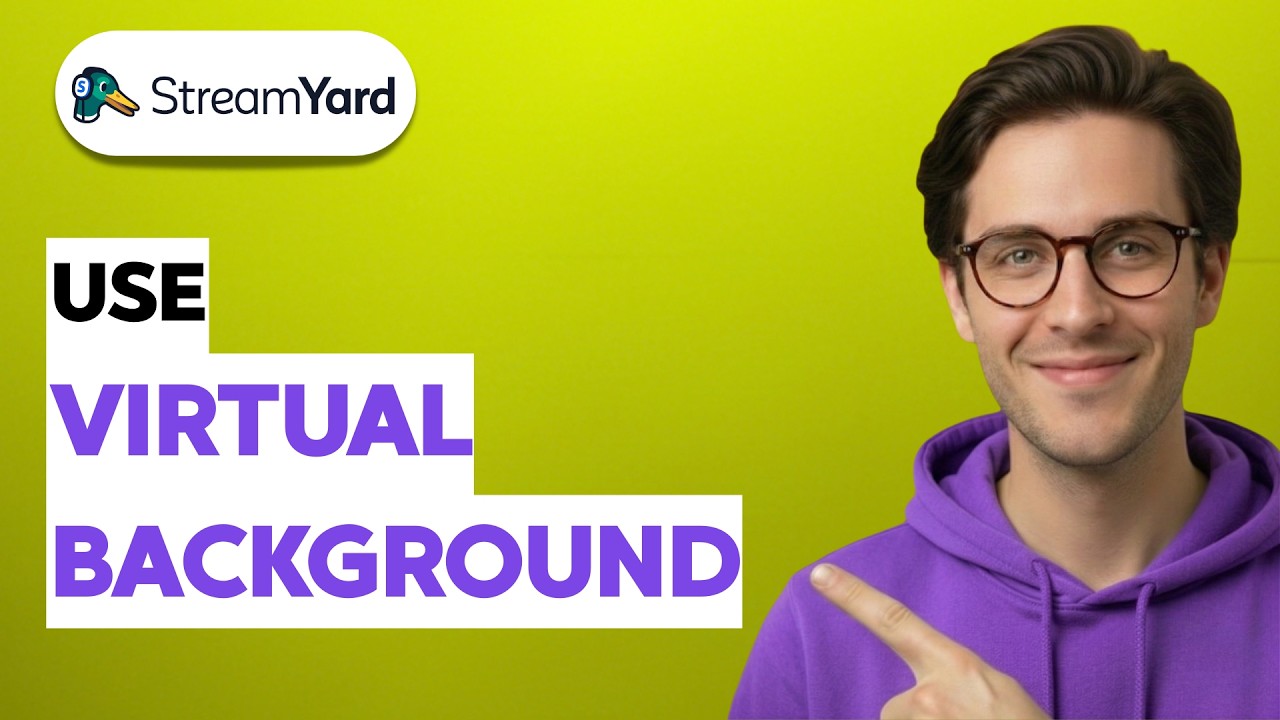 How to Use a Virtual Background in StreamYard [2026 Full Guide] - YouTube