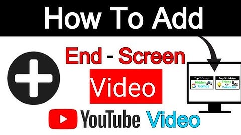 How to add End Screen on youtube video || end screen pe subscribe button kaisy lagai