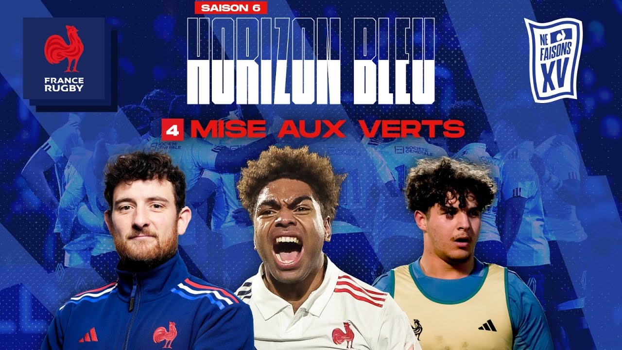 France moins 20 ans - Horizon Bleu - S6E04 : Mise aux Verts