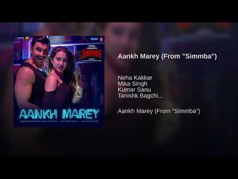 Aankh Marey Full Song Audio | Kumar Sanu | Mika Singh | Neha Kakkar | Simmba | Ranveer Singh |