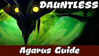 DAUNTLESS -  Agarus Guide ~\/~ How to DEFEAT and BREAK PARTS!